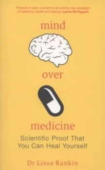Image of Mind Over Medicine by Lissa Rankin Md Paperback