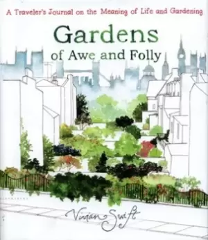 Image of Gardens of awe and folly by Vivian Swift