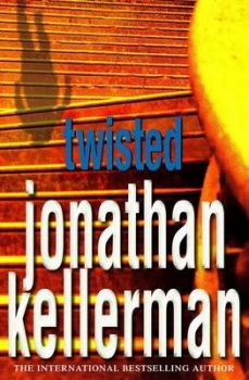 Image of Twisted by Jonathan Kellerman Hardback