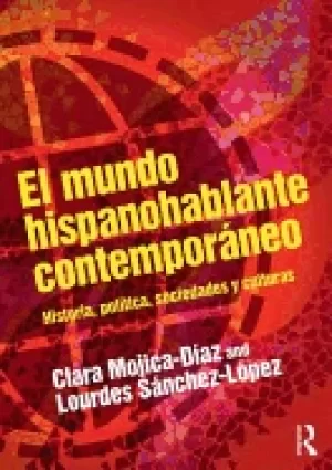Image of el mundo hispanohablante contemporaneo historia politica sociedades y cult