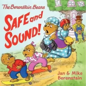 Image of The Berenstain Bears: Safe and Sound! by Jan Berenstain