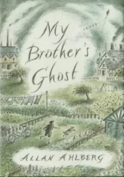Image of My Brothers Ghost by Allan Ahlberg Hardback
