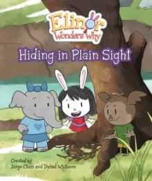 Image of Elinor Wonders Why: Hiding In Plain Sight