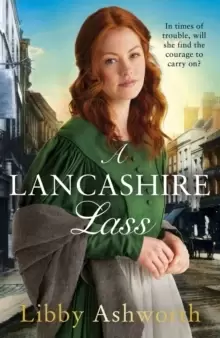 Image of A Lancashire Lass : An uplifting and heart-warming historical saga