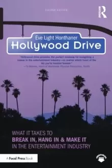 Image of Hollywood Drive : What it Takes to Break in, Hang in & Make it in the Entertainment Industry