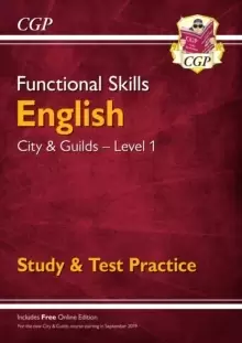 Image of Functional Skills English: City & Guilds Level 1 - Study & Test Practice (for 2021 & beyond)