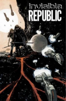Image of Invisible Republic. Volume 1 by Gabriel Hardman Paperback