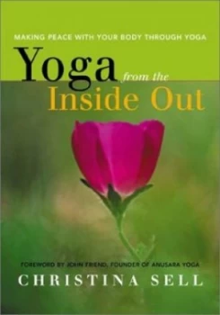 Image of Yoga from the inside Out by Christina Sell Paperback