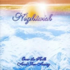 image of Over the Hills and Far Away by Nightwish CD Album