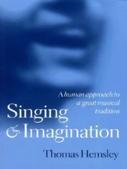 Image of Singing and Imagination by Thomas Hemsley Hardback