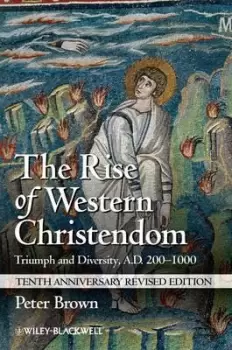 Image of The Rise of Western Christendom by Peter Brown
