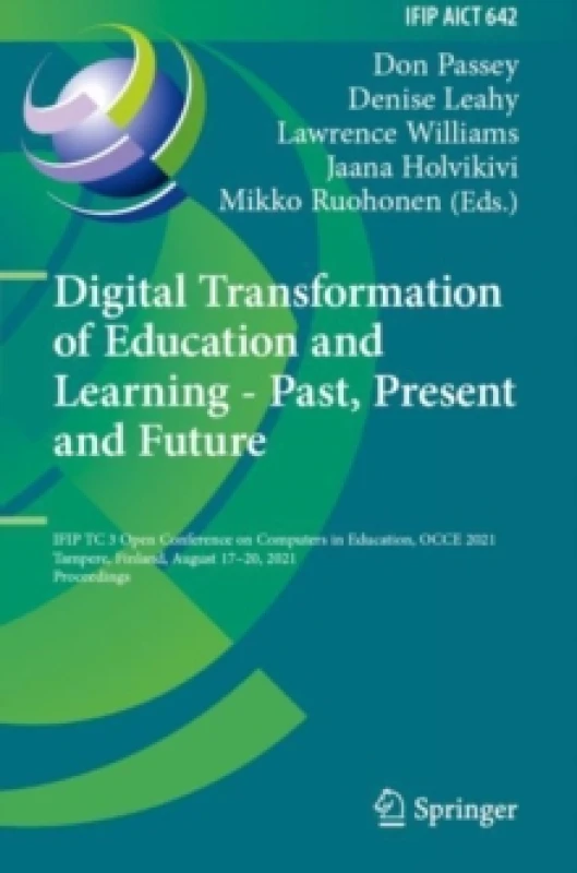 Image of Digital Transformation of Education and Learning - Past, Present and Future : IFIP TC 3 Open Conference on Computers in Education, OCCE 2021, Tampere,
