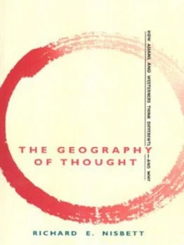 Image of The Geography of Thought by Richard E. Nisbett Hardback