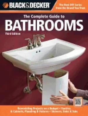 Image of black and decker the complete guide to bathrooms third edition remodeling o