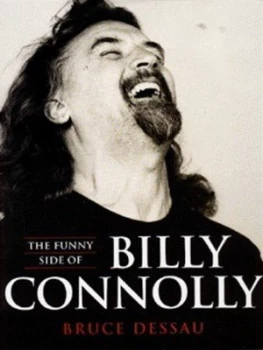 Image of The Funny Side of Billy Connolly by Bruce Dessau Hardback