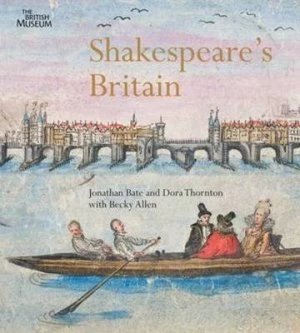 Image of Shakespeares Britain by Jonathan Bate Paperback