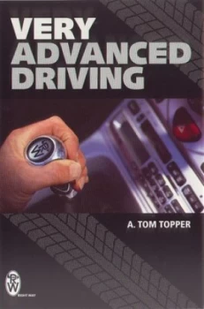 Image of Very Advanced Driving by A. Tom Topper Paperback