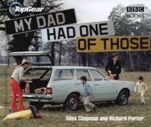 Image of My Dad Had One of Those by Giles Chapman Hardback