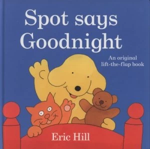 Image of Spot Says Goodnight by Eric Hill Hardback