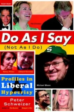 Image of Do as I say not as I do by Peter Schweizer