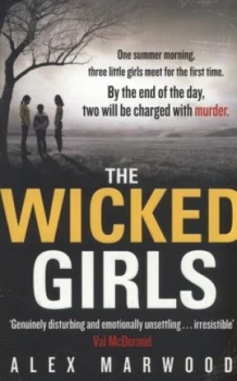 Image of The Wicked Girls by Alex Marwood Paperback