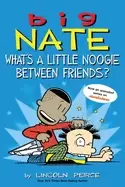 Image of big nate whats a little noogie between friends