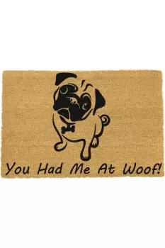 Image of You Had Me At Woof Pug Doormat