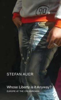Image of Whose Liberty Is It Anyway by Stefan Auer Paperback