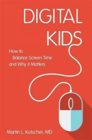 Image of Digital kids by Martin L Kutscher