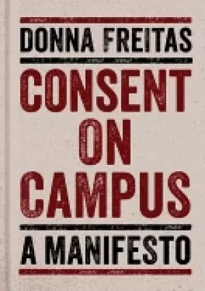 Image of consent on campus a manifesto