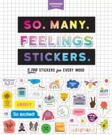 Image of So. Many. Feelings Stickers. : 2,700 Stickers for Every Mood