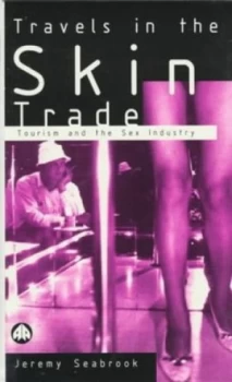 Image of Travels in the Skin Trade by Jeremy Seabrook Book