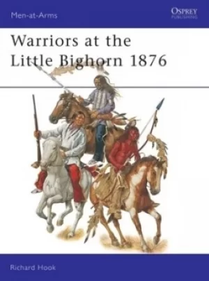 Image of Warriors at the Little Big Horn 1876 by Richard Hook