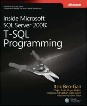 Image of Inside Microsoft Sql Server 2008 by Itzik Ben-Gan Paperback
