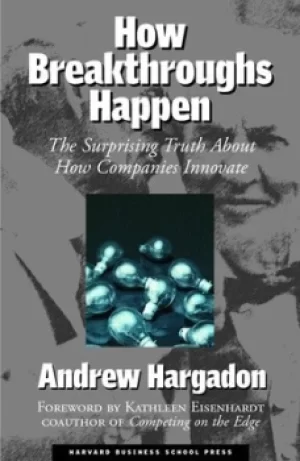 Image of How breakthroughs happen by Andrew Hargadon