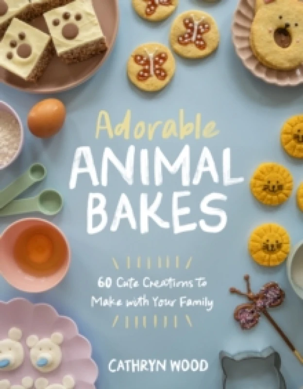 Image of Adorable Animal Bakes : 60 Cute Creations to Make with Your Family Paperback / softback