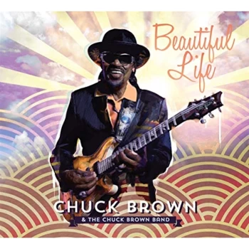 image of Chuck Brown & The Chuck Brown Band - Beautiful Life CD