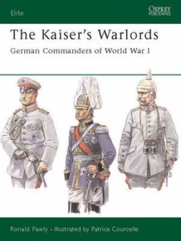 Image of The Kaisers Warlords by Ronald Pawly Paperback