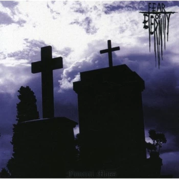 Image of Fear Of Eternity - Funeral Mass CD