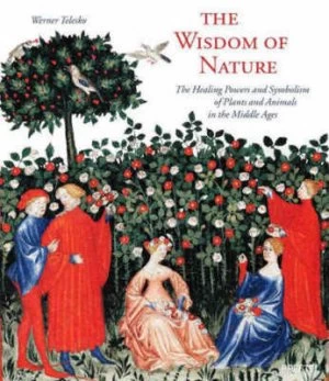 Image of The Wisdom of Nature by Werner Telesko Hardback
