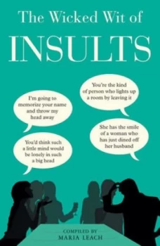 Image of The Wicked Wit of Insults by Maria Leach Paperback
