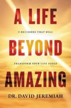 Image of A life beyond amazing by David Jeremiah