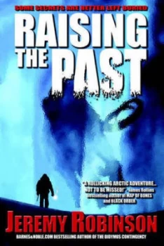 Image of Raising the Past by Jeremy Robinson Paperback