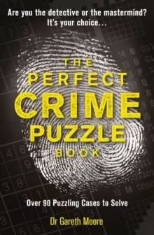 Image of The Perfect Crime Puzzle Book : Over 90 Puzzling Cases to Solve