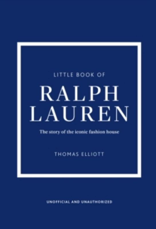 Image of Little Book of Ralph Lauren : The story of the iconic fashion house Hardback
