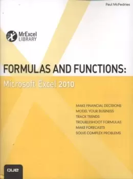 Image of Formulas and functions Microsoft Excel 2010 by Paul McFedries