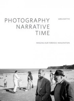 Image of Photography Narrative Time by Greg Battye Paperback