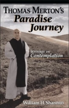 Image of Thomas Mertons Paradise Journey by William Henry Shannon and William Henry Shannon Paperback