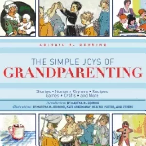 Image of simple joys of grandparenting stories nursery rhymes recipes games crafts a
