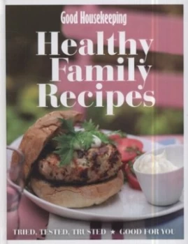 Image of Good Housekeeping Healthy Family Recipes by Barbara Dixon and Good Housekeeping Institute Hardback